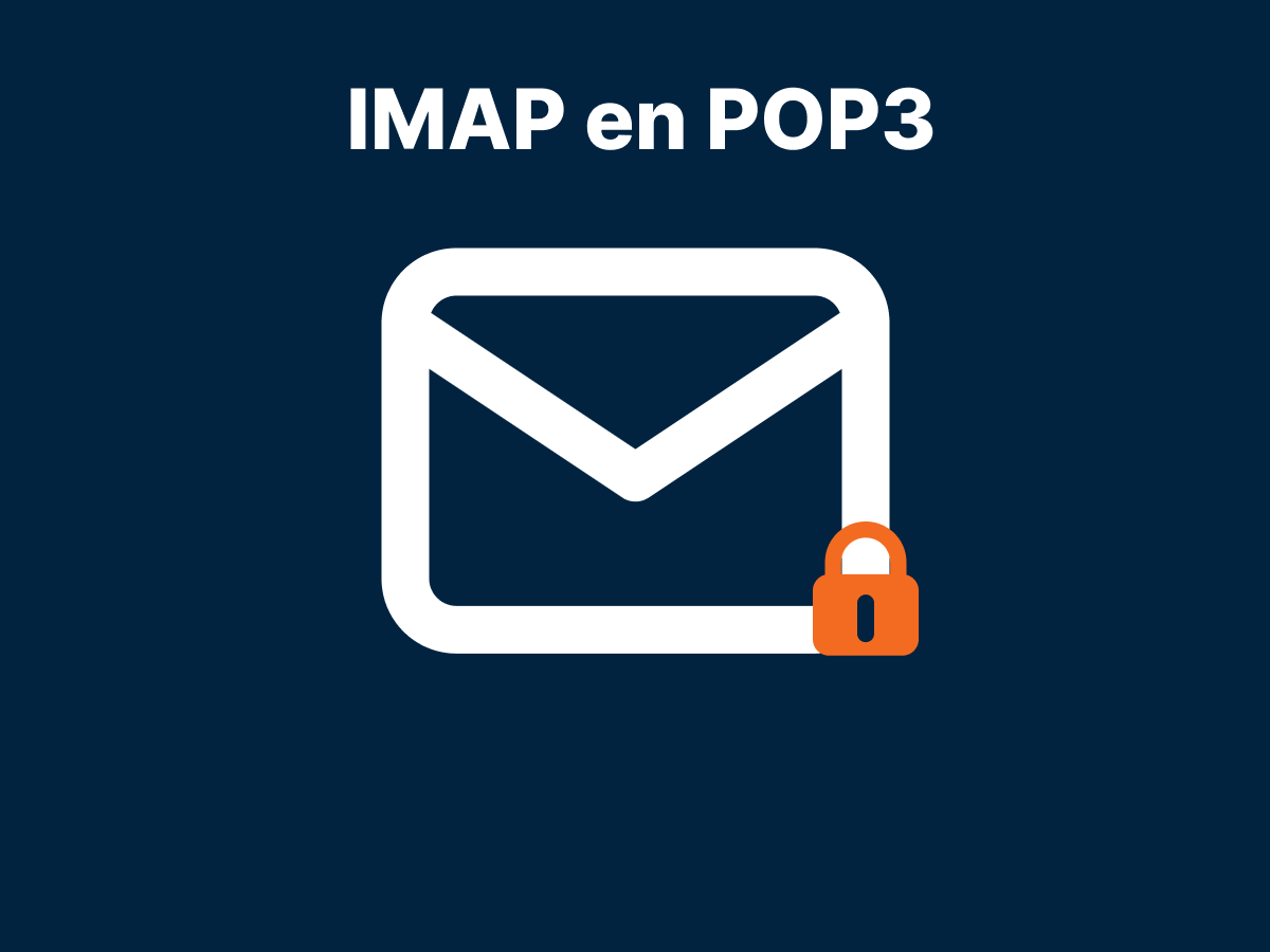 IMAP vs. POP3: welke e-mailinstelling moet je kiezen?