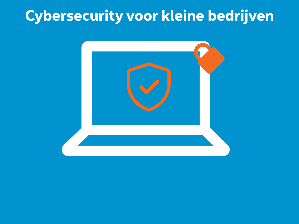 Cybersecurity best practices voor kleine bedrijven
