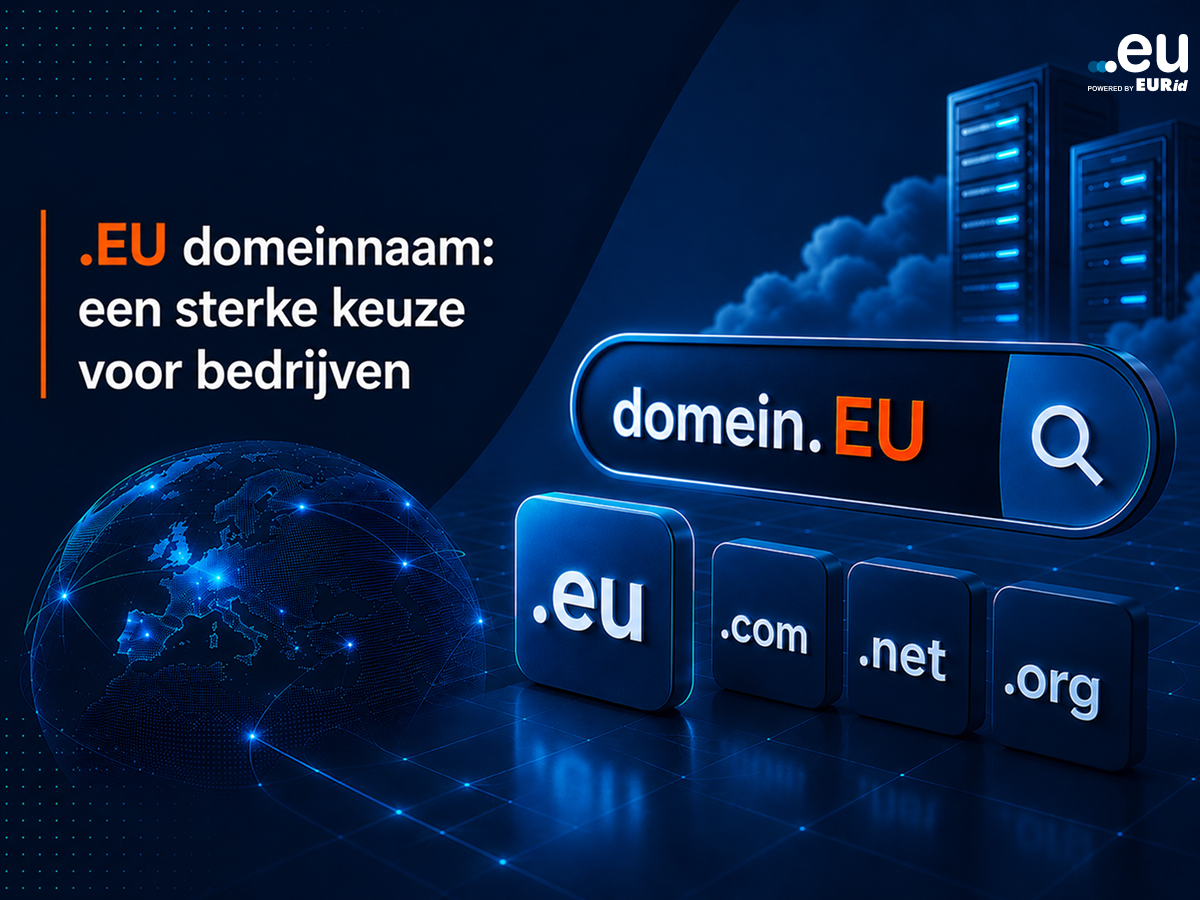 .EU domeinnaam: een sterke keuze voor bedrijven in Europa